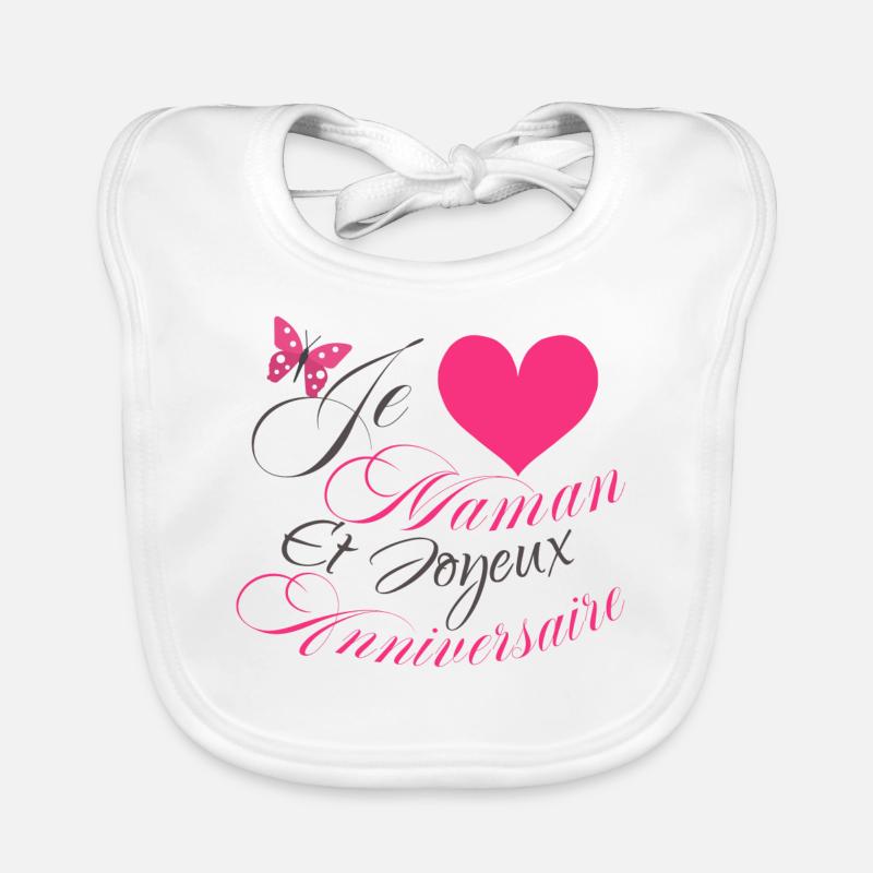 Joyeux anniversaire maman - Bavoir bio Bébé - blanc