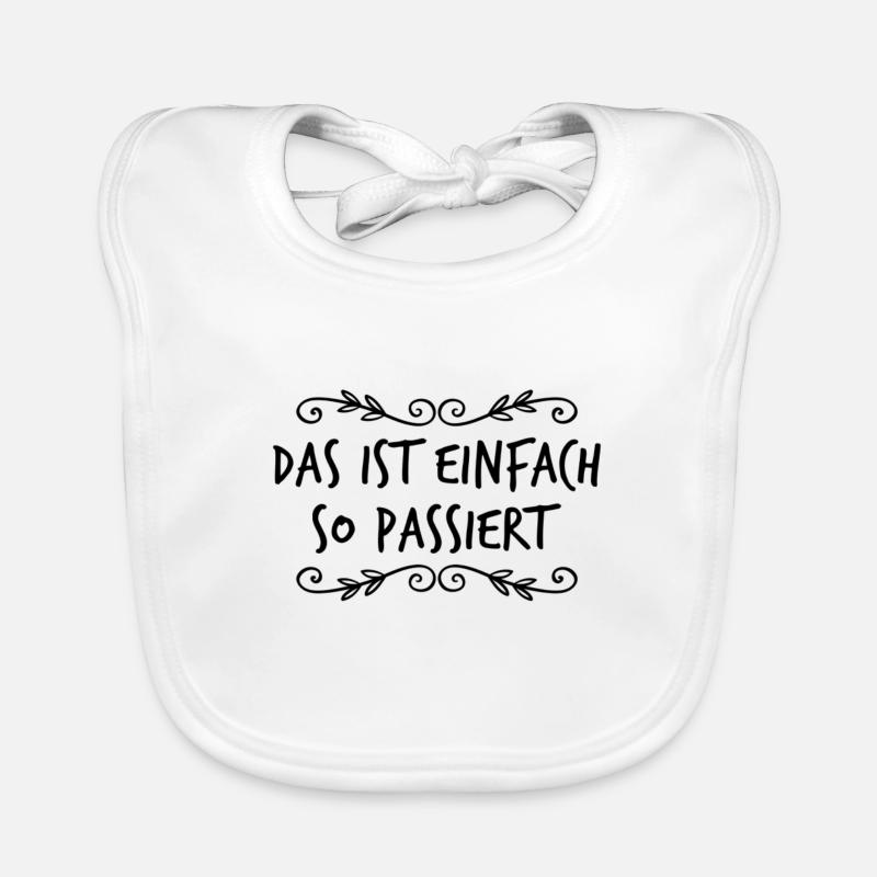 das ist einfach so passiert Baby Bio-Lätzchen