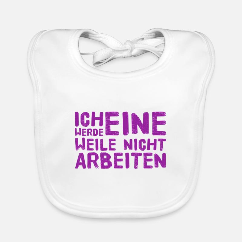 ich werde eine Weile nicht arbeiten Baby Bio-Lätzchen