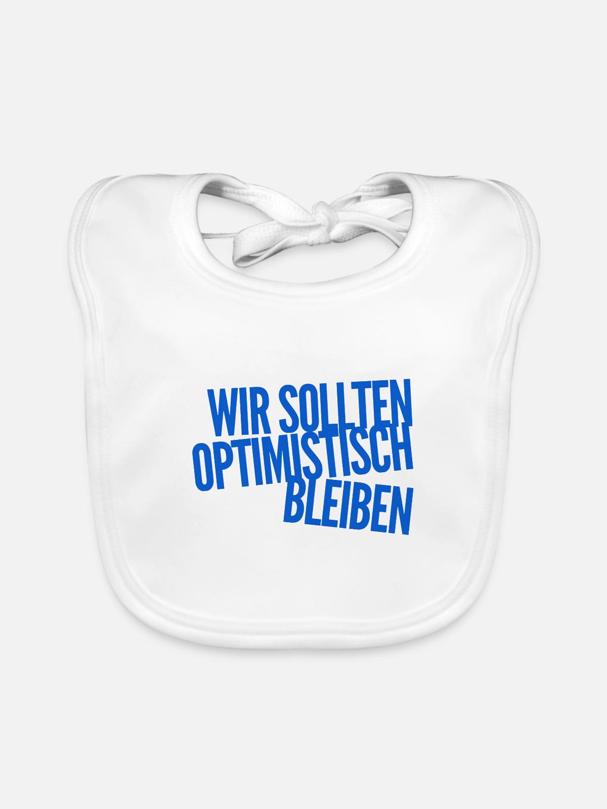 Optimismus geht immer - Baby Bio-Lätzchen - Weiß - Vorne