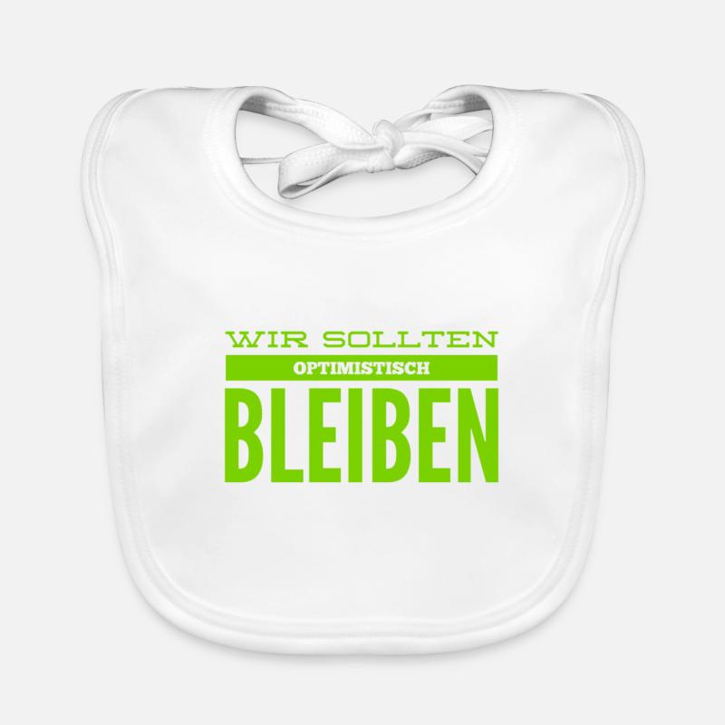 ich bleibe optimistisch Baby Bio-Lätzchen