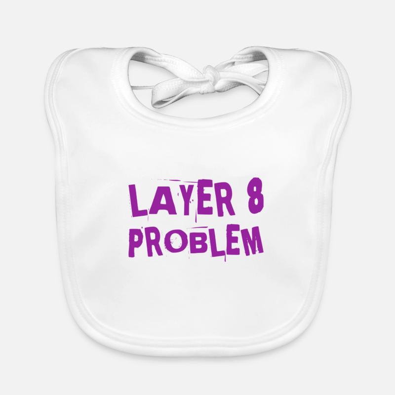 a Layer 8 problem Organic Baby Bibs