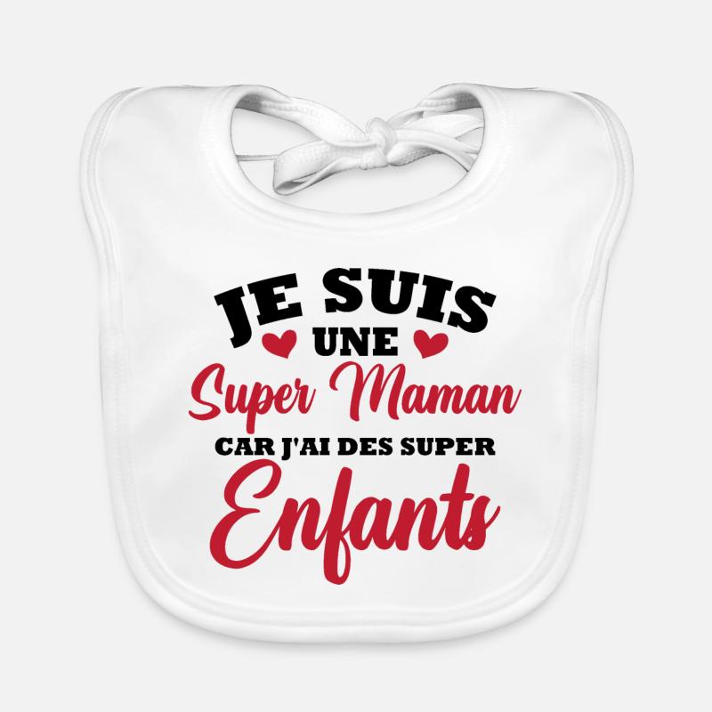 Je suis une super maman Bavoir bio Bébé