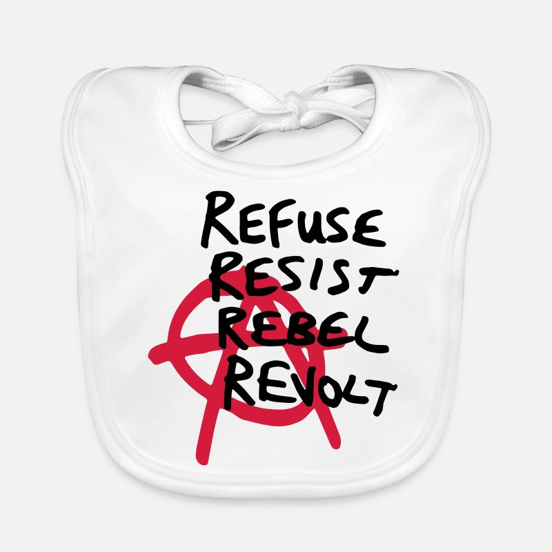 Anarchy Shirt - Refuse, Resist, Rebel, Revolt! - Baby Bio-Lätzchen - Weiß