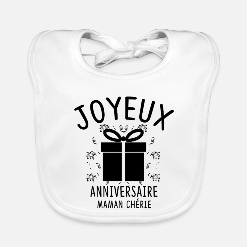 JOYEUX ANNIVERSAIRE MAMAN CHÉRIE - Bavoir bio Bébé - blanc