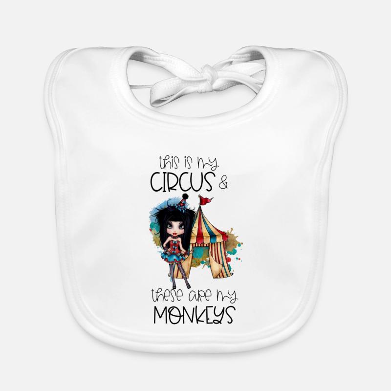 Ceci est mon cirque ce sont mes singes Spruch Bavoir bio Bébé