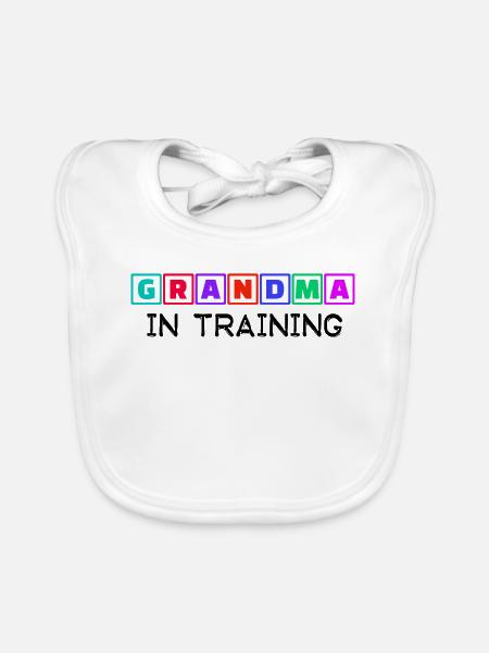 Humorous Statement Grandmother Grandma Old Woman - Organic Baby Bibs - white - Front
