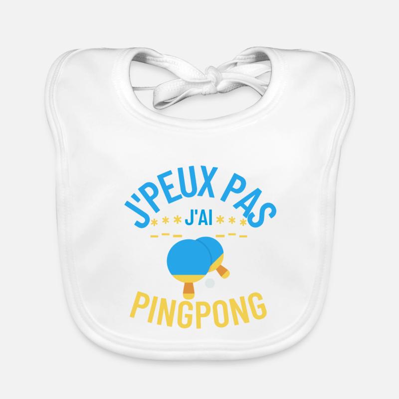 J'peux pas j'ai ping-pong - Bavoir bio Bébé - blanc