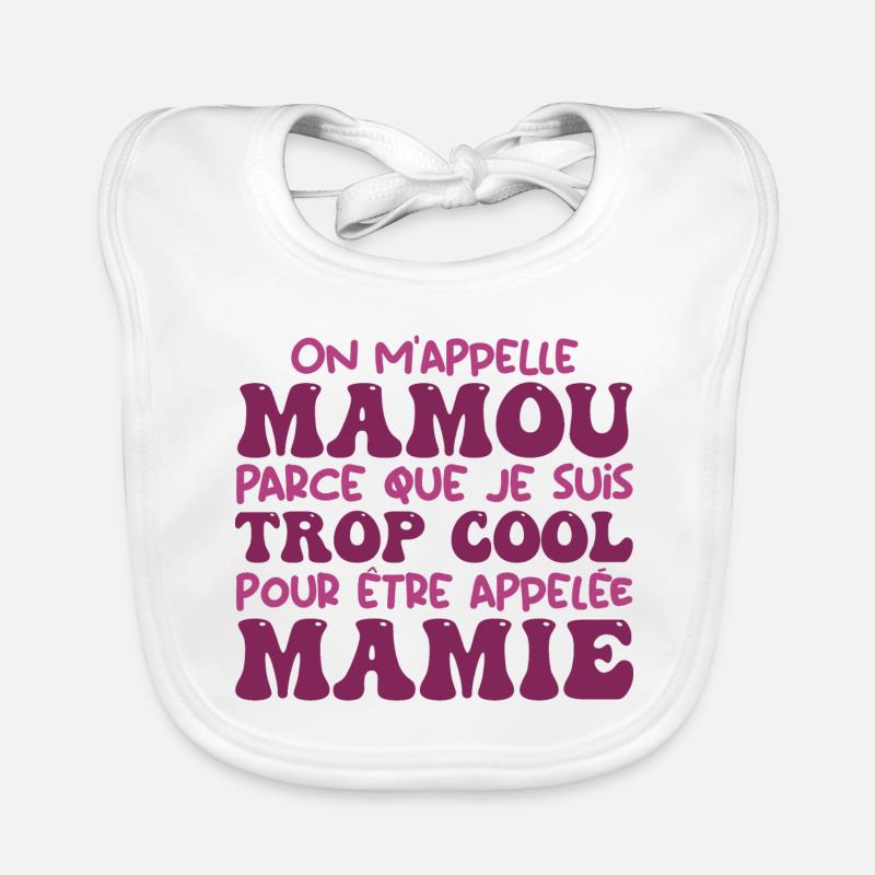 On m'appelle Mamou parce que je suis cool, Mamie Bavoir bio Bébé