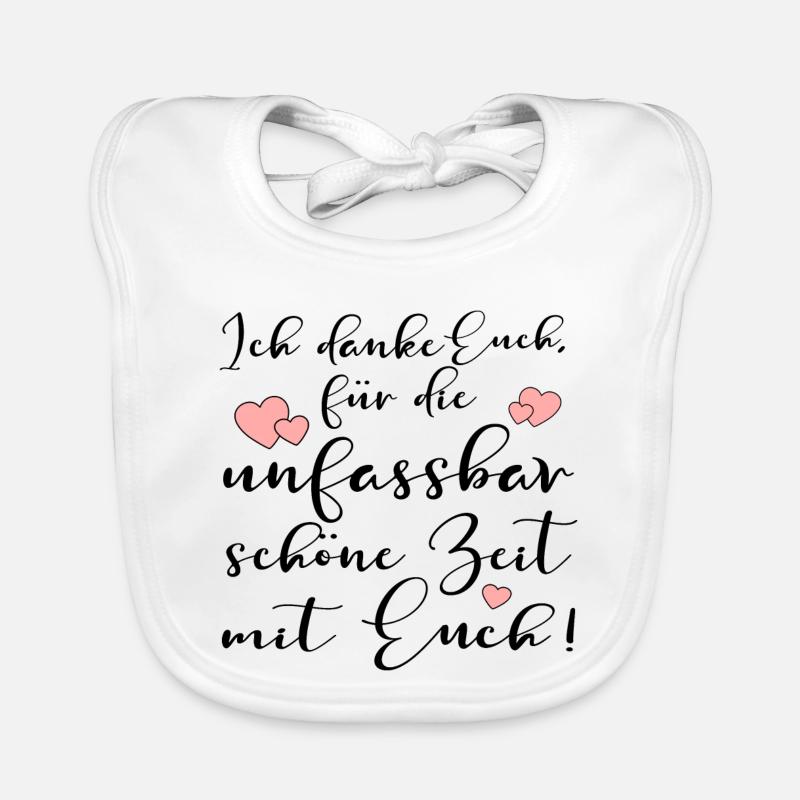 UNFASSBAR SCHÖNE ZEIT - DANKE EUCH SPRÜCHE - Baby Bio-Lätzchen - Weiß