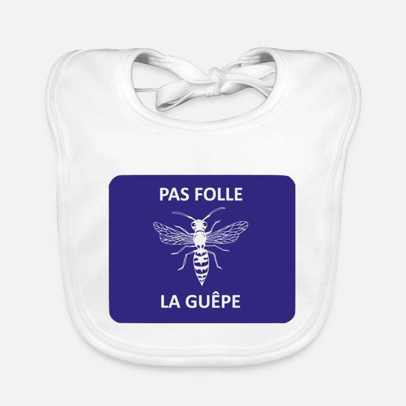 Pas folle la guêpe Bavoir bio Bébé