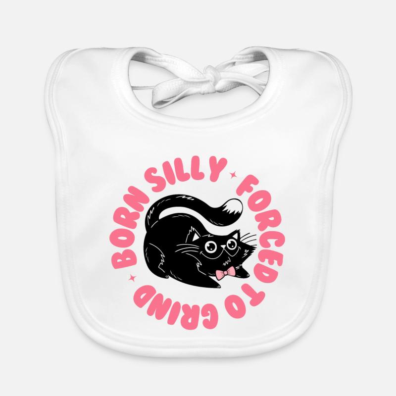 Born Silly, Forced to Grind – Lustige Katze - Baby Bio-Lätzchen - Weiß