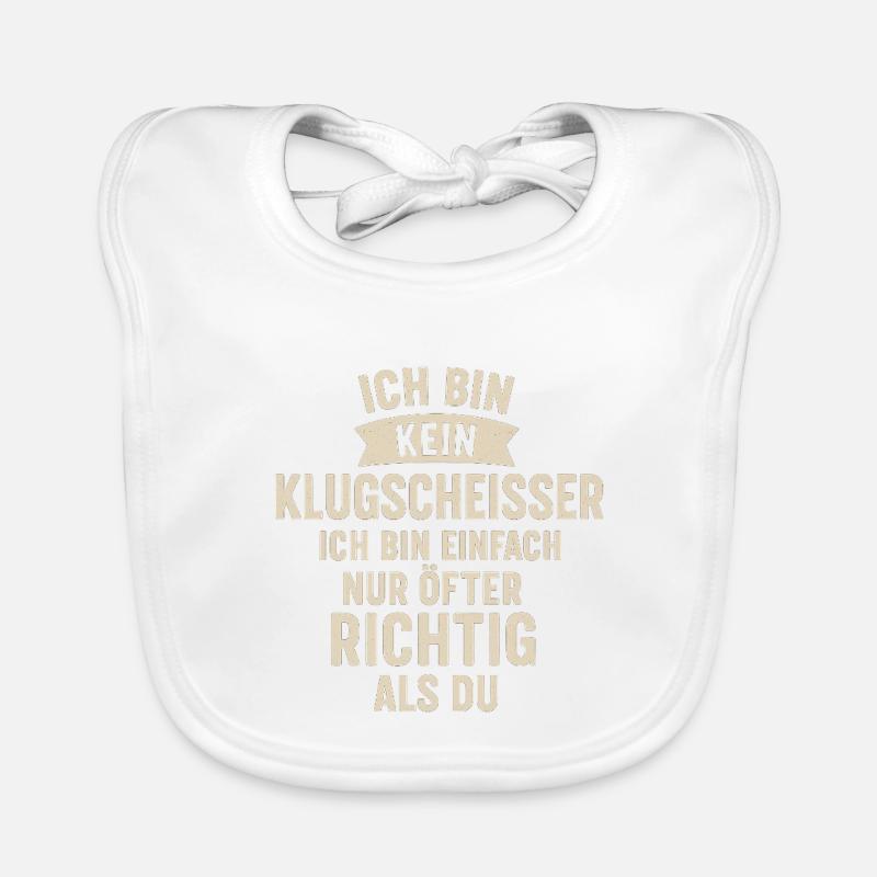 Ich bin kein Klugscheisser Spruch - Baby Bio-Lätzchen - Weiß