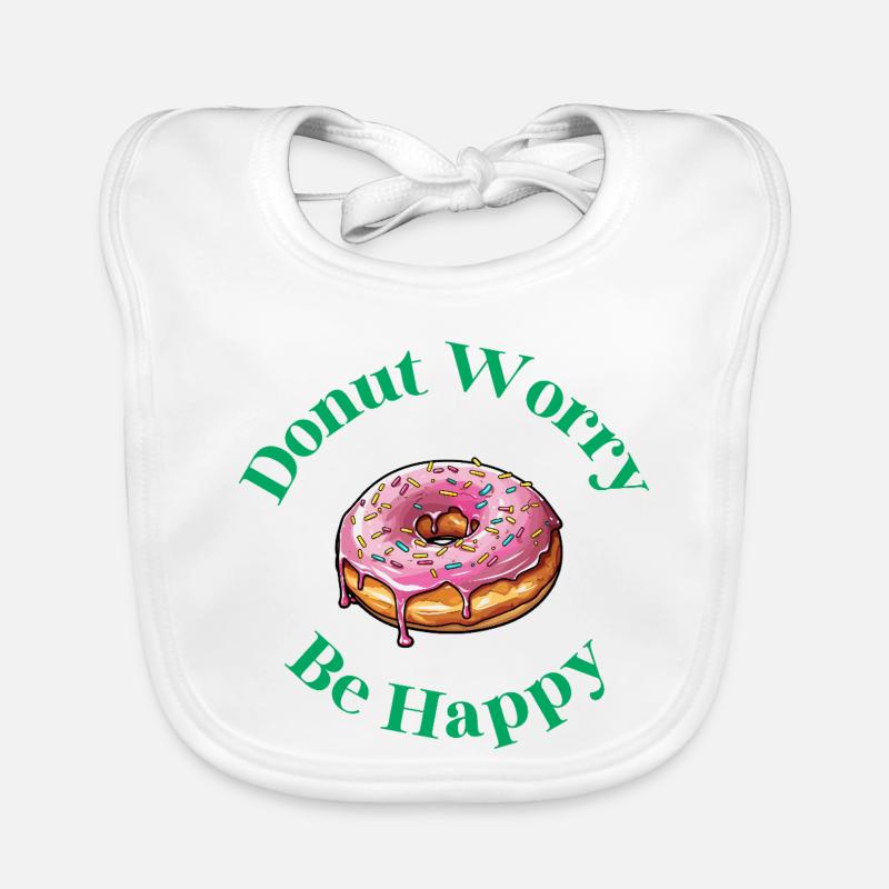 Donut Worry Be Happy - Lustiger Donut Spruch Baby Bio-Lätzchen