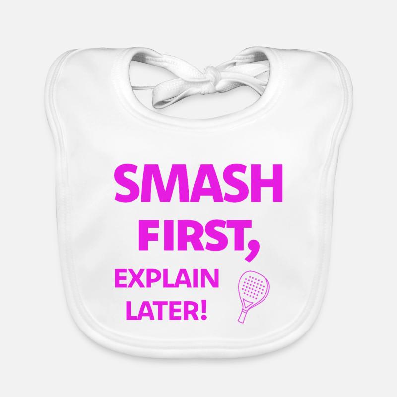 Smash First, Explain Later Padelspruch Baby Bio-Lätzchen