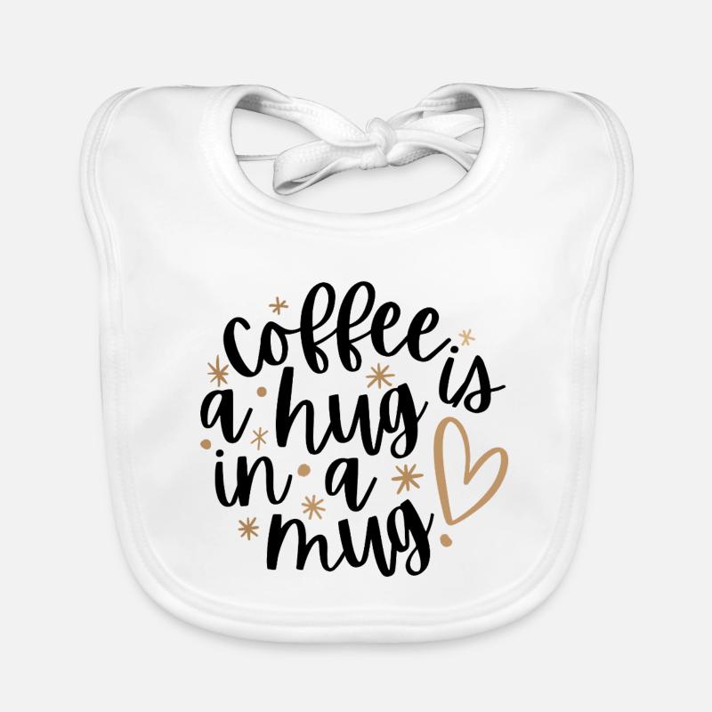 Coffee is a Hug in a Mug Baby Bio-Lätzchen