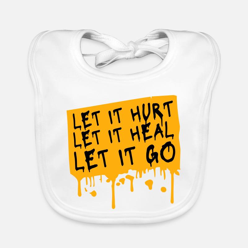 Let It Hurt Let It Heal Let It Go Inspirational Organic Baby Bibs