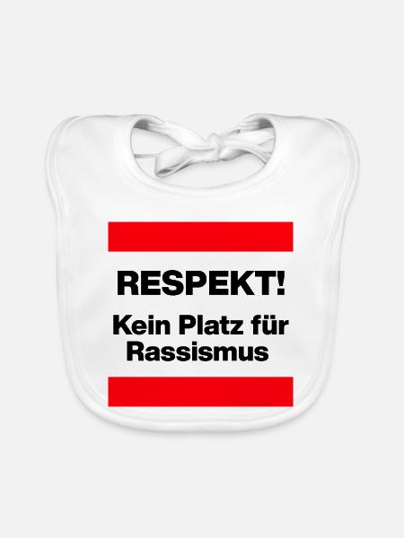 RESPEKT! KEIN PLATZ FÜR RASSISMUS, FRIEDEN, NO AFD - Baby Bio-Lätzchen - Weiß