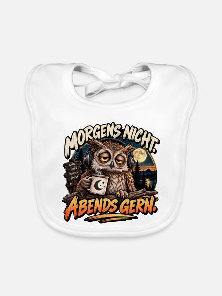 Morgens nicht, Abends gern - Baby Bio-Lätzchen - Weiß - Vorne