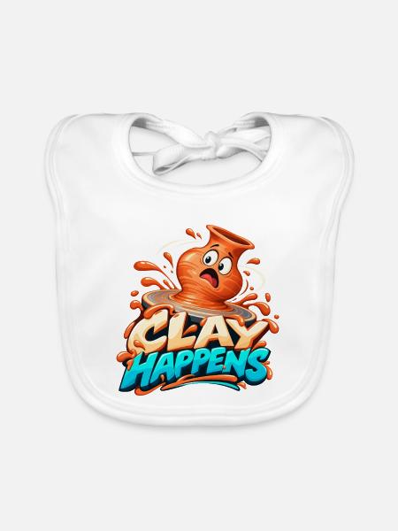 Clay Happens – Tonkunst Humor Shirt - Baby Bio-Lätzchen - Weiß - Vorne