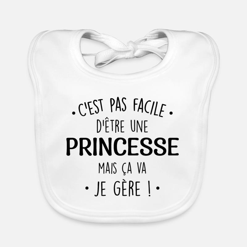 C'est Pas Facile D'être Une Princesse Parfaite Bavoir bio Bébé