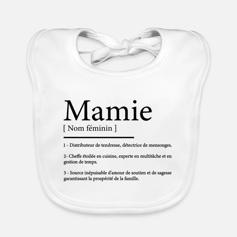 Mamie définition Bavoir bio Bébé