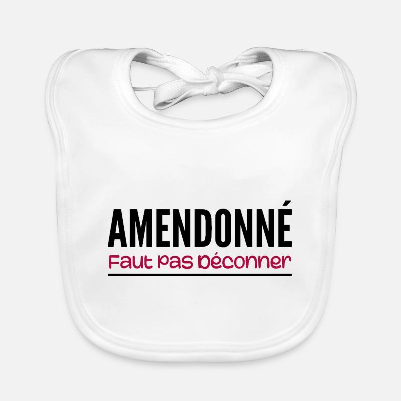 amendonné faut pas déconner Bavoir bio Bébé
