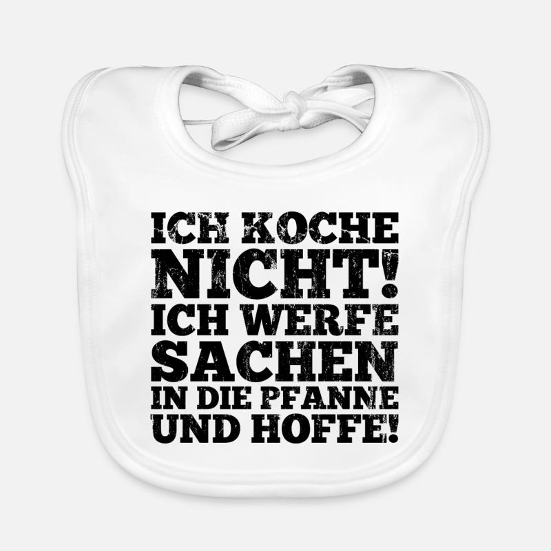 Ich koche nicht Spruch Geschenk - Baby Bio-Lätzchen - Weiß