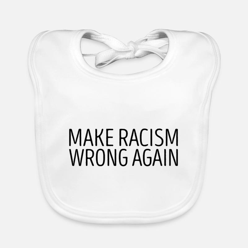 Make Racism wrong again Geschenk Baby Bio-Lätzchen