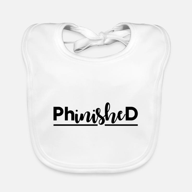 Phinished Finished PhD final cadeau Bavoir bio Bébé