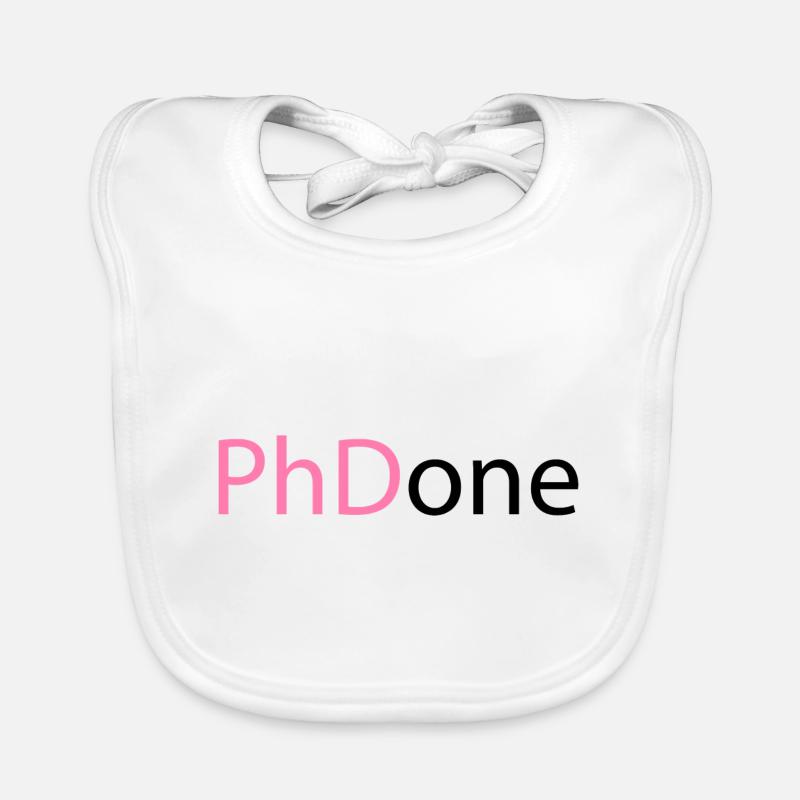 PhD Done Phd Graduation Gift Organic Baby Bibs