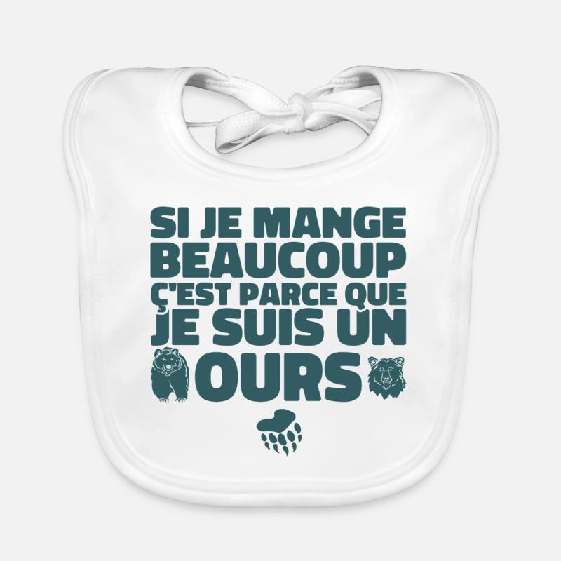 Je Mange Beaucoup ç'est Parce Que Je Suis Un Ours Bavoir bio Bébé