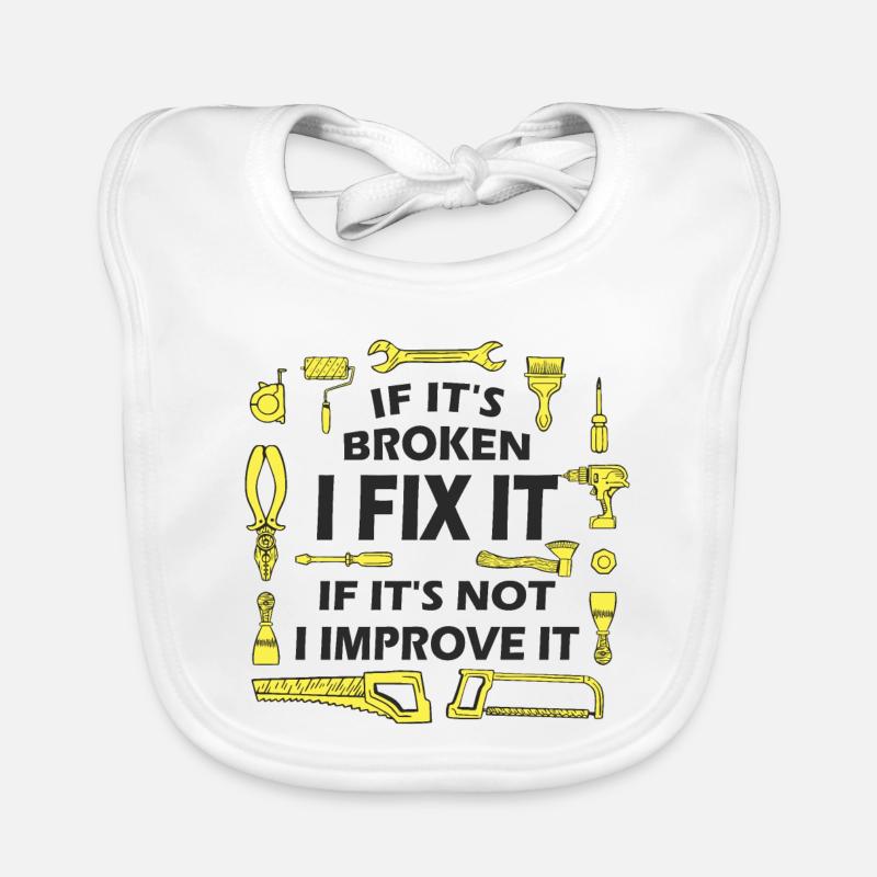 If It’s Broken, I Fix It - DIY Enthusiast Quote Organic Baby Bibs