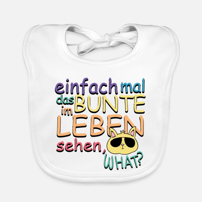 Einfach mal das Bunte im Leben Sehen Baby Bio-Lätzchen