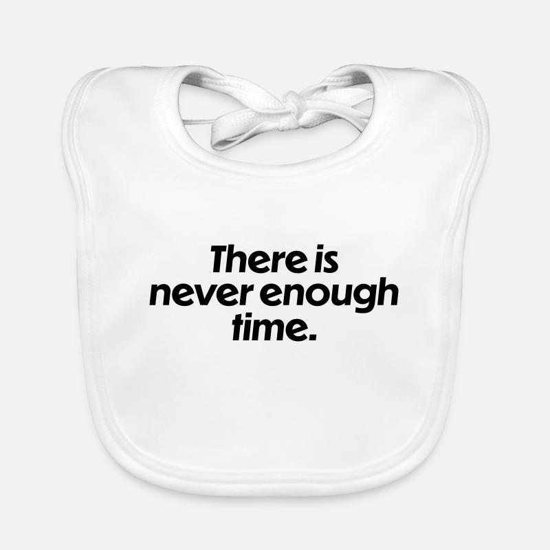 There is never enough time Baby Bio-Lätzchen