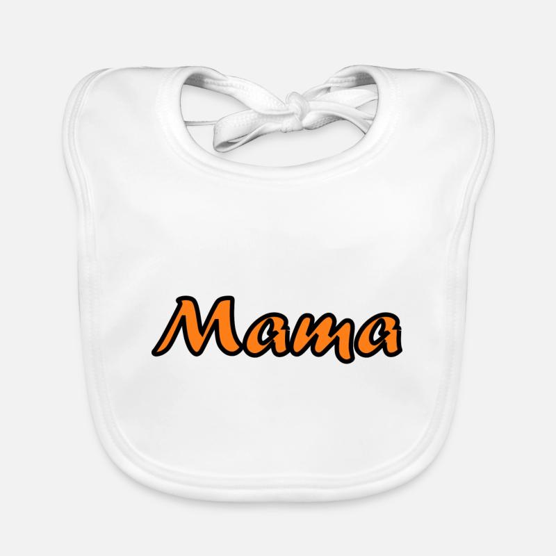 MAMMA. SCHÖNEN MUTTERTAG. MAMA. MUTTERTAG Baby Bio-Lätzchen