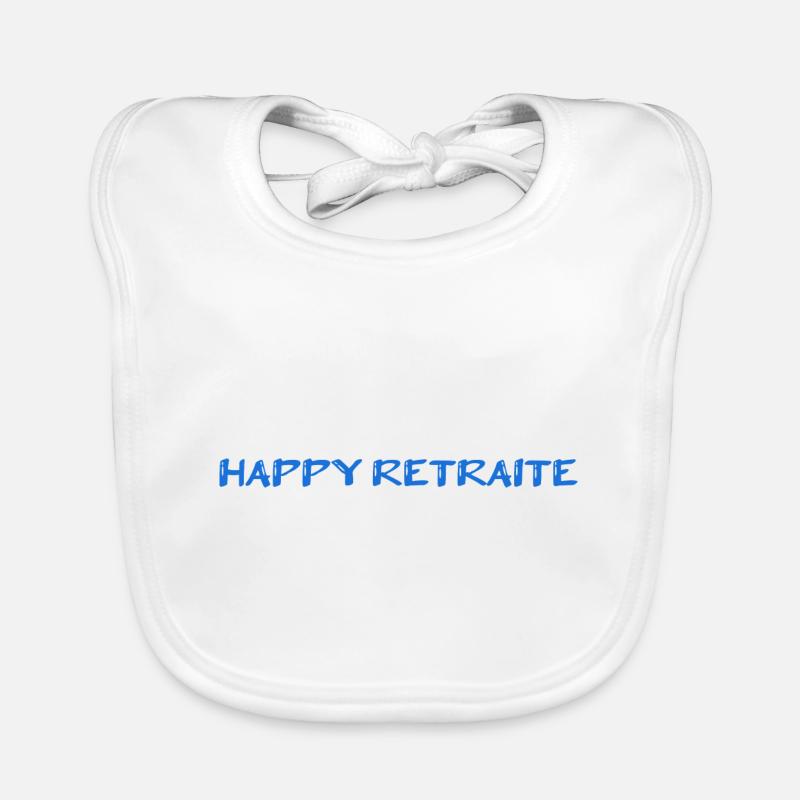 RETRAITE. RETRAITE. RETRAITEE. SENIOR. MAMIE. PAPY Bavoir bio Bébé