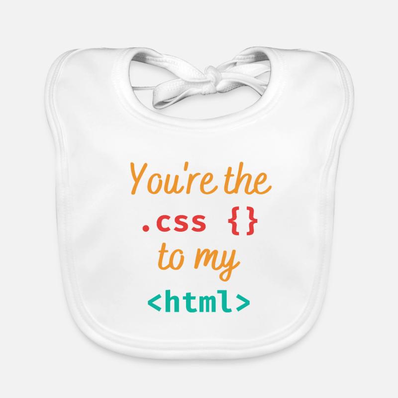 Du bist der css zu meinem html - Baby Bio-Lätzchen - Weiß
