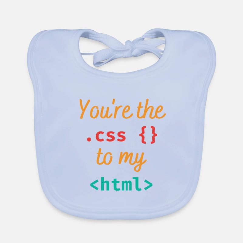 Vous êtes le css à mon html Bavoir bio Bébé