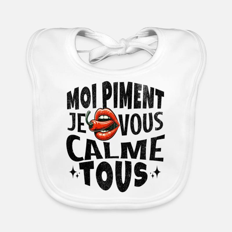 "Moi Piment Je Vous Calme Tous Bavoir bio Bébé