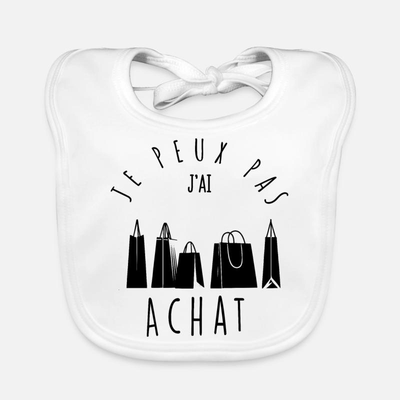 Je peux pas, j'ai achat. Bavoir bio Bébé