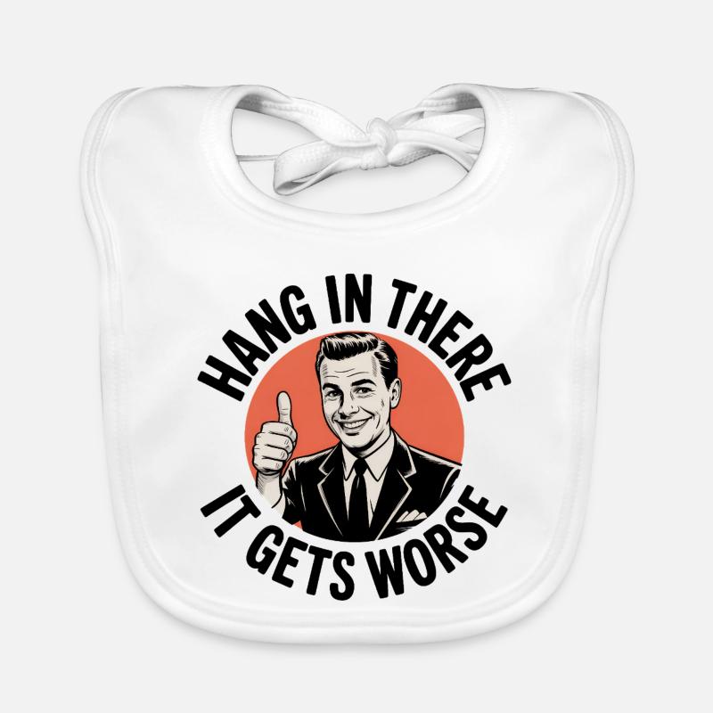 Bleib dran, es wird schlimmer Baby Bio-Lätzchen