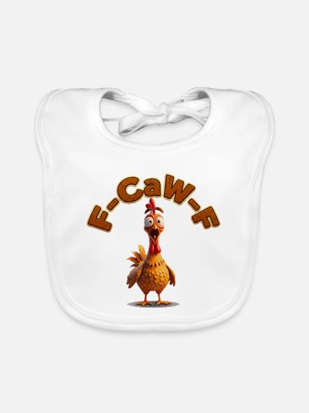 F-Caw Cartoon Rooster | funny pictures, lifestyle - Organic Baby Bibs - white - Front