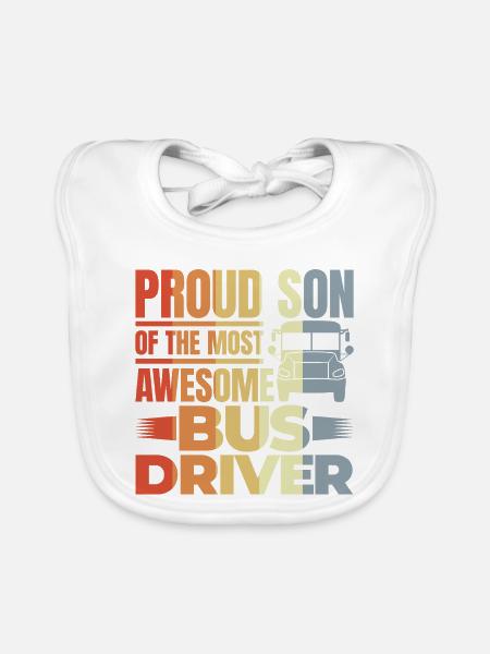 Proud Son Of The Most Awesome Bus Driver - Baby Bio-Lätzchen - Weiß - Vorne