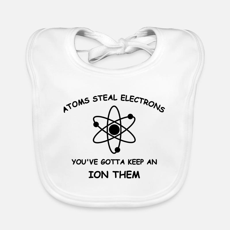 Atoms steal electrons Organic Baby Bibs