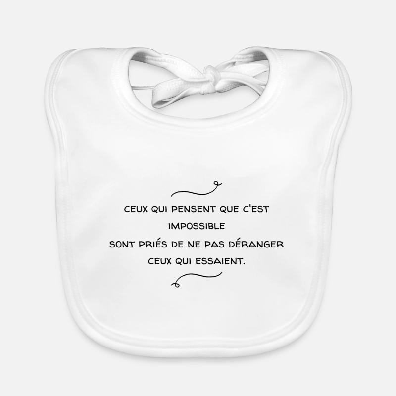 Ceux qui pensent que c'est impossible Bavoir bio Bébé
