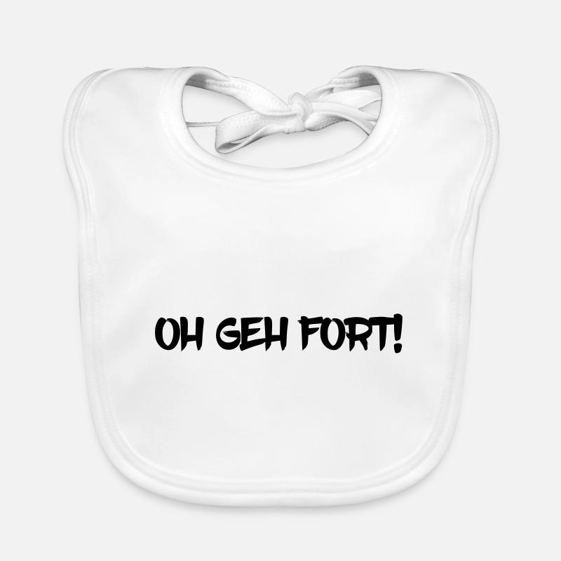Oh geh fort! Pfälzer Spruch Dialekt Geschenkidee Baby Bio-Lätzchen