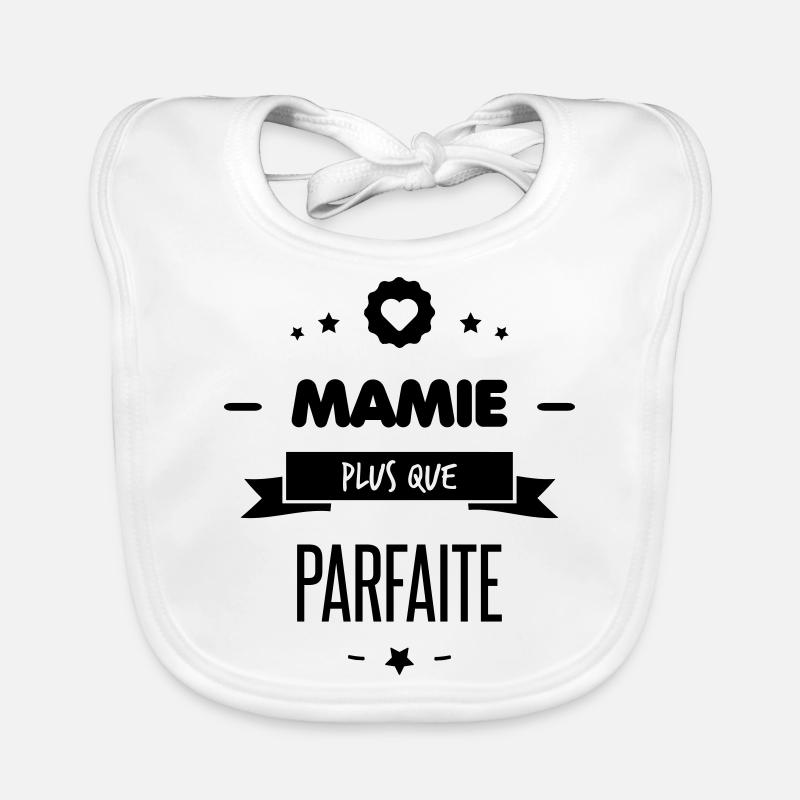 MAMIE PLUS QUE PARFAITE Bavoir bio Bébé