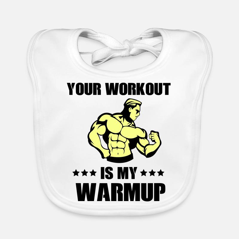 your workout my warmup Organic Baby Bibs