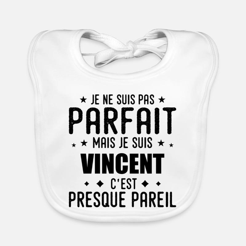 Vincent : authentique, imparfait, top, perfection Bavoir bio Bébé